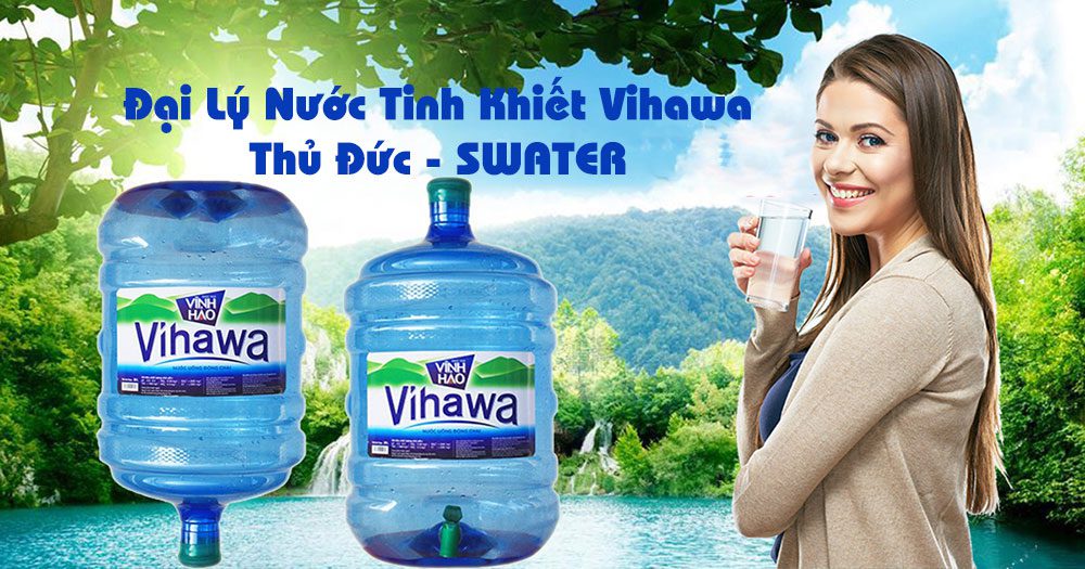 Đại Lý Nước Tinh Khiết Vihawa Thủ Đức