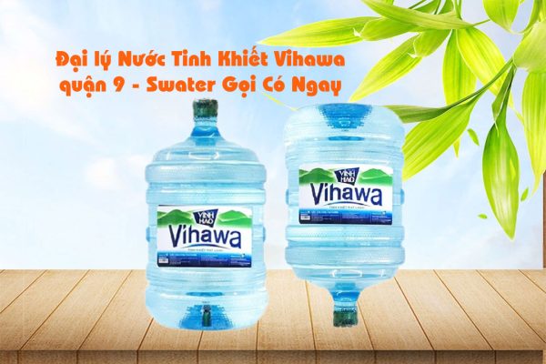 dai ly nuoc binh vihawa quan 9