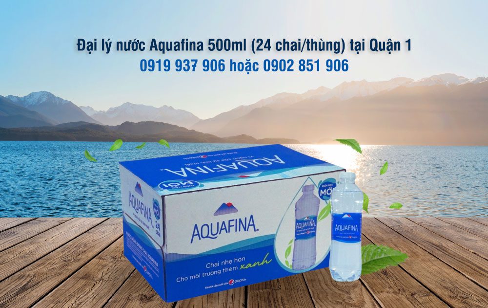 dai ly nuoc Aquafina 500ml tai quan 1 gia re