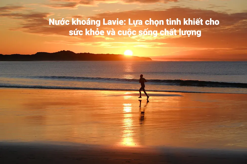 nuoc khoang lavie lua chon tinh khiet suc khoe