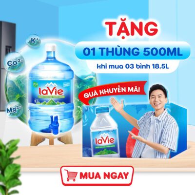 tang ngay 01 thung 500ml khi mua 3 binh la vie 18 5l