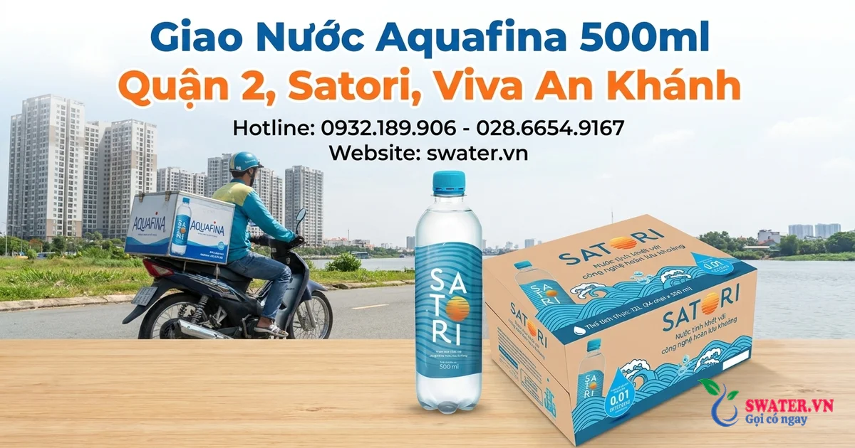 Giao Nước Aquafina 500ml Quận 2, Satori, Viva An Khánh