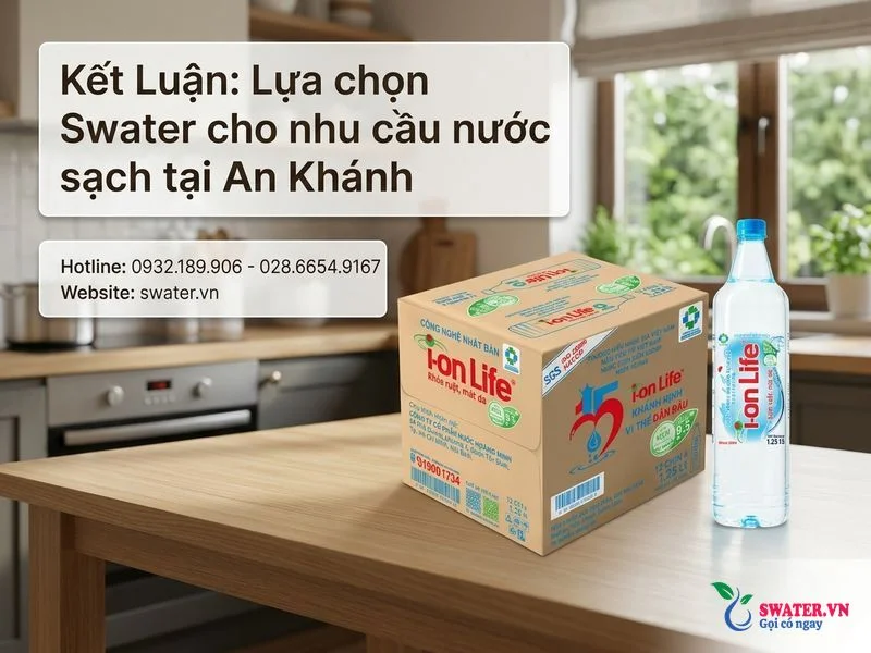 Kết Luận: Lựa chọn Swater cho nhu cầu nước sạch tại An Khánh