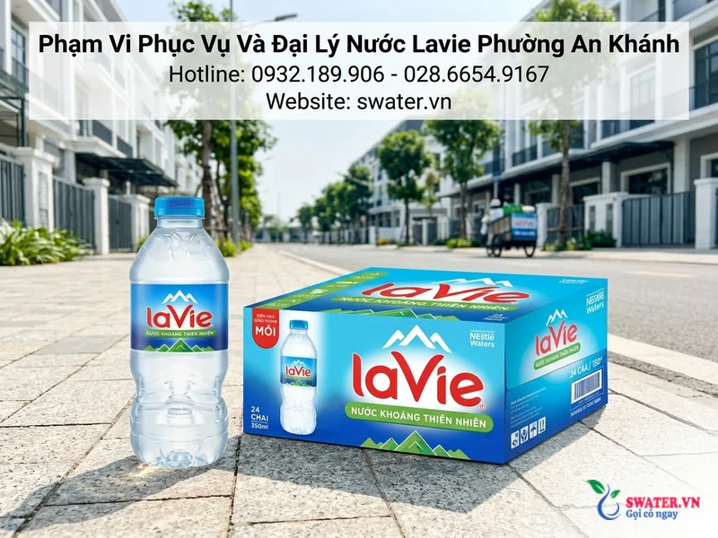 Phạm Vi Phục Vụ Và Đại Lý Nước Lavie Phường An Khánh