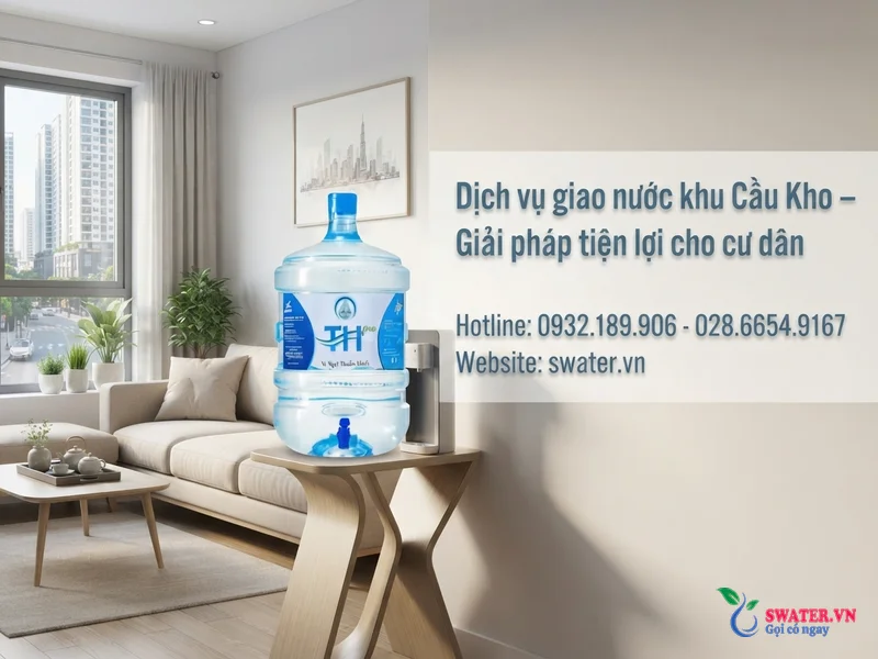 Dịch vụ giao nước khu Cầu Kho – Giải pháp tiện lợi cho cư dân