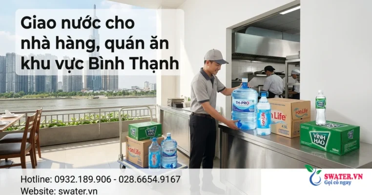 Giao nước cho nhà hàng, quán ăn khu vực Bình Thạnh