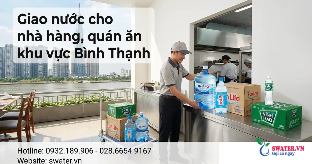 Giao nước cho nhà hàng, quán ăn khu vực Bình Thạnh