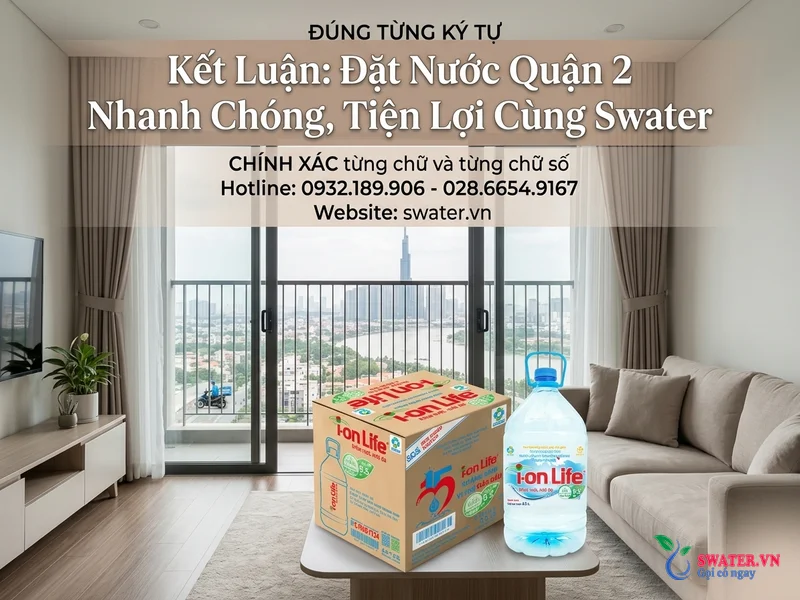 Kết Luận: Đặt Nước Quận 2 Nhanh Chóng, Tiện Lợi Cùng Swater