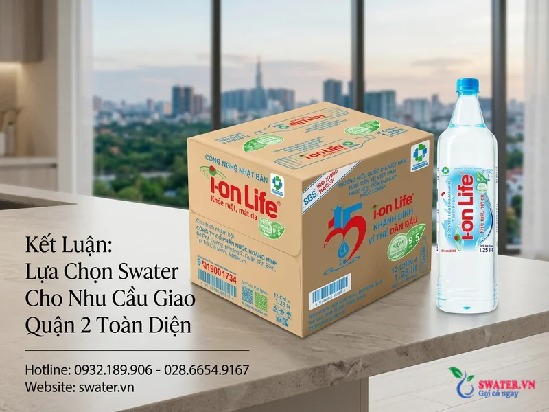 Kết Luận: Lựa Chọn Swater Cho Nhu Cầu Giao Nước Quận 2 Toàn Diện