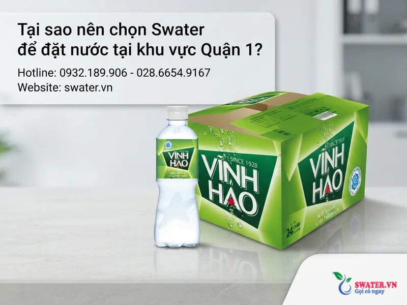 Tại sao nên chọn Swater để đặt nước tại khu vực Quận 1?