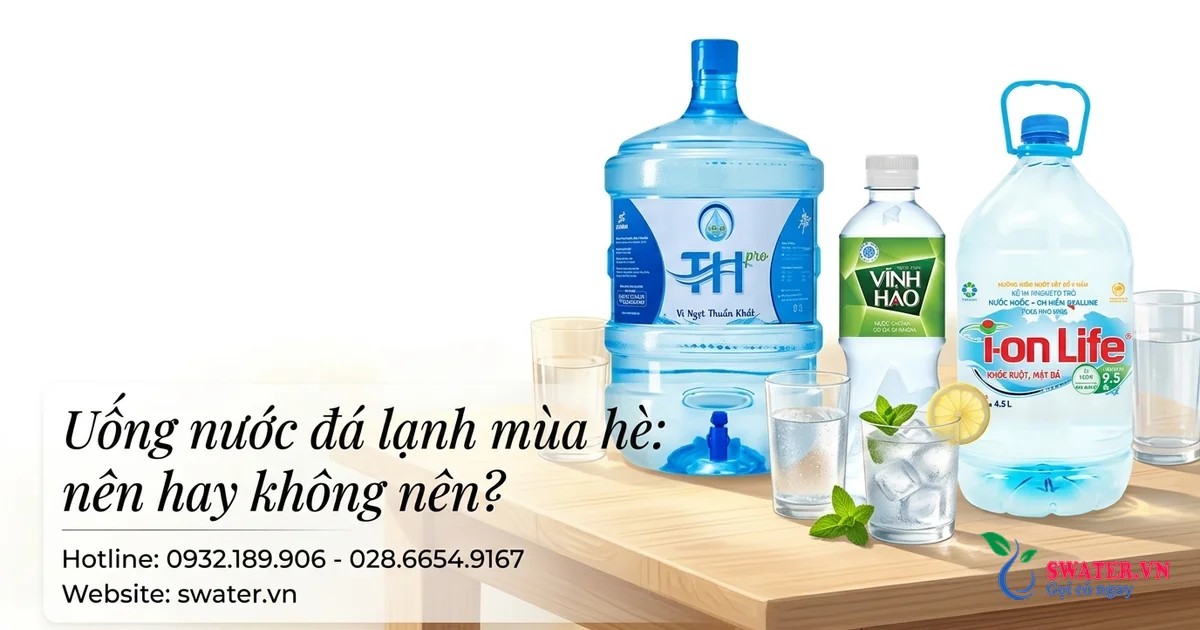 Uống nước đá lạnh mùa hè: nên hay không nên?